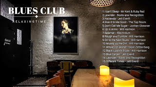 Download Lagu [ Playlist  ]  Have a fun the Best  blues Music. MP3