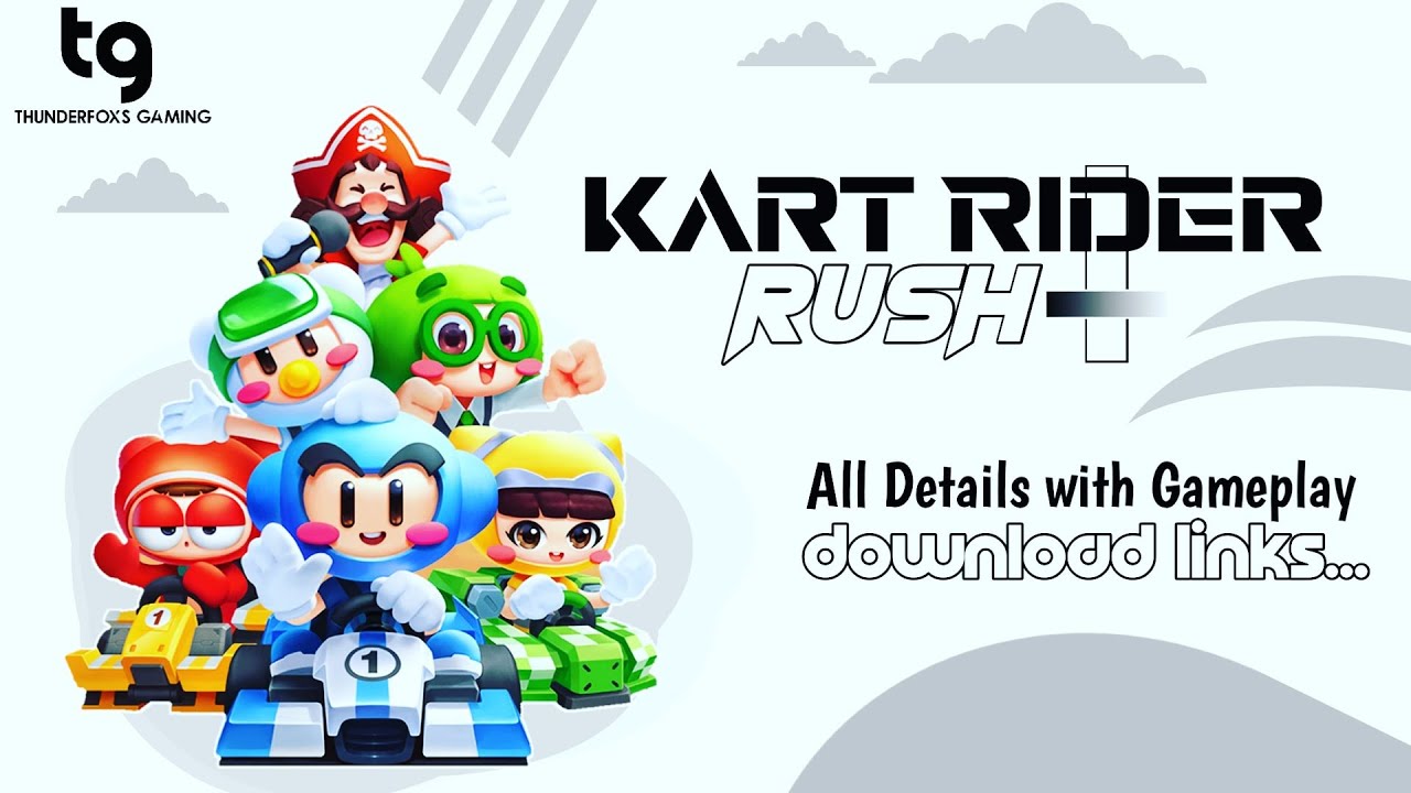 KARTRIDER RUSH PLUS Kart Rider Rush Plus Download And Walkthrough
