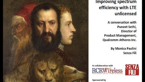 Analyst Angle: Qualcomm: improving spectrum efficiency with LTE unlicensed