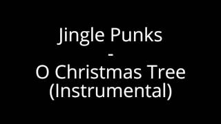 Jingle Punks - O Christmas Tree (Instrumental)