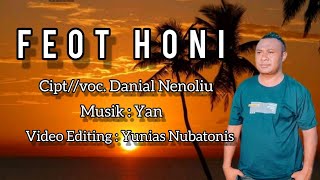 Feot Honi - Lagu Timor// Cipt+Voc. Danial Nenoliu