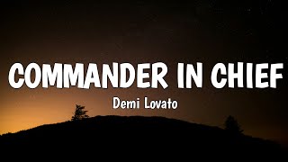 Demi Lovato - Commander In Chief (Lyrics)