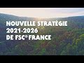 Nouvelle stratgie nationale 20212026 de fsc france