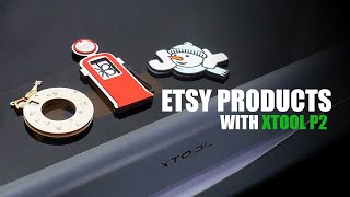Making Etsy BESTSELLERS With XTOOL P2 Laser
