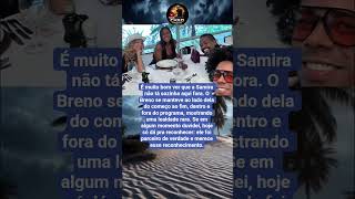 BRENO MOSTRA LEALDADE À SAMIRA DO INÍCIO AO FIM E GANHA APOIO 💙