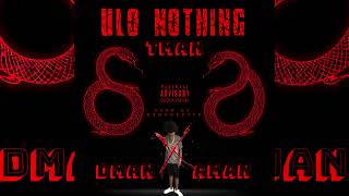 Dman X Tman X Aman - Ulo Nothing Official Audio