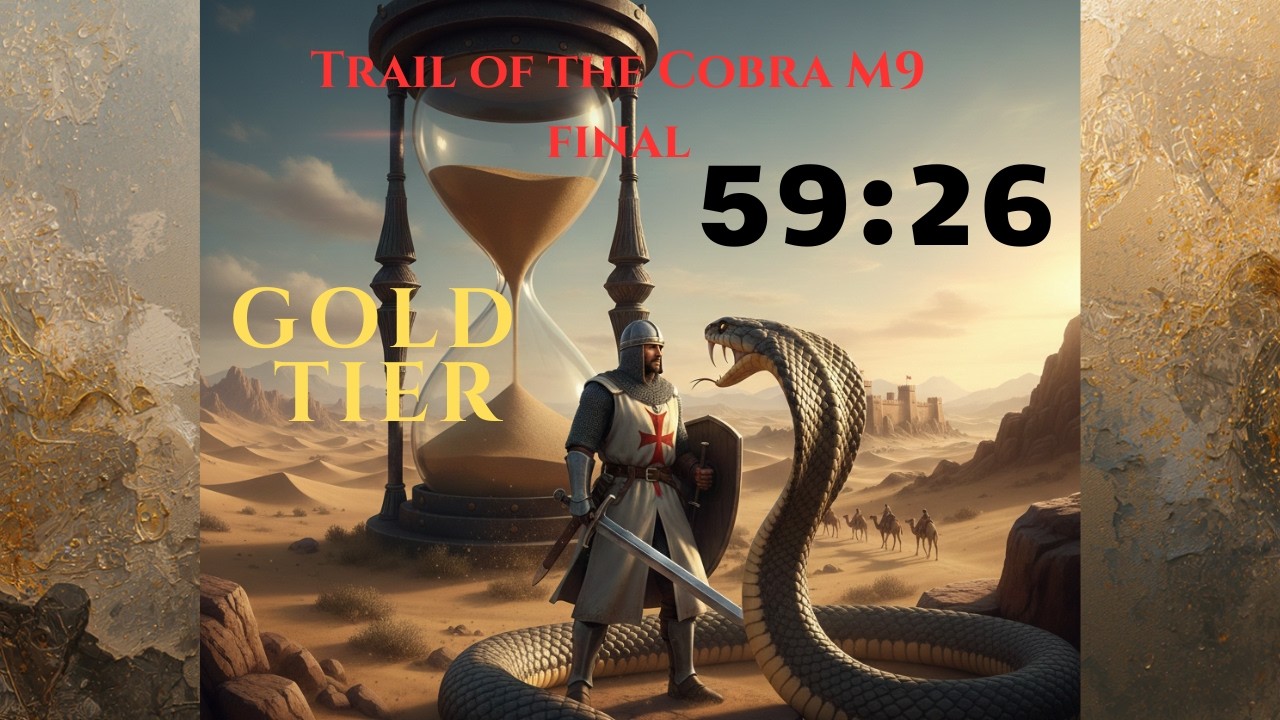 Stronghold Crusader DE – Cobra Trail Final M9 | A Pressing Calamity – GOLD Time