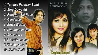 Full Album Keroncong Catur Arum Tangise Perawan Sunthi