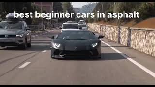 The best beginner cars in asphalt