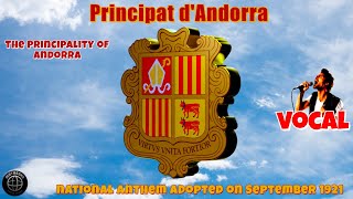 The Principality of Andorra / Principat d'Andorra - national anthem adopted in September 1921