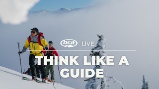 BCA Live: Think like a Guide, Part 2