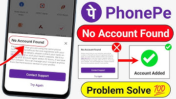 PhonePe no account found problem solve ! Phone Pe me bank account nhi add ho raha hai