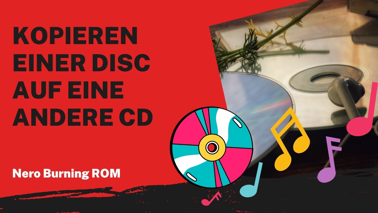 Kopieren einer Disc auf eine andere CD | Nero Burning ROM Anleitung