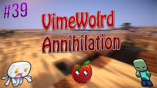 |VimeWorld|Annihilation#39|RushClana#VET1337|