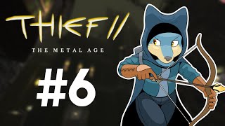 Fidchell streams Thief II: The Metal Age - Part 6: KIDNAP