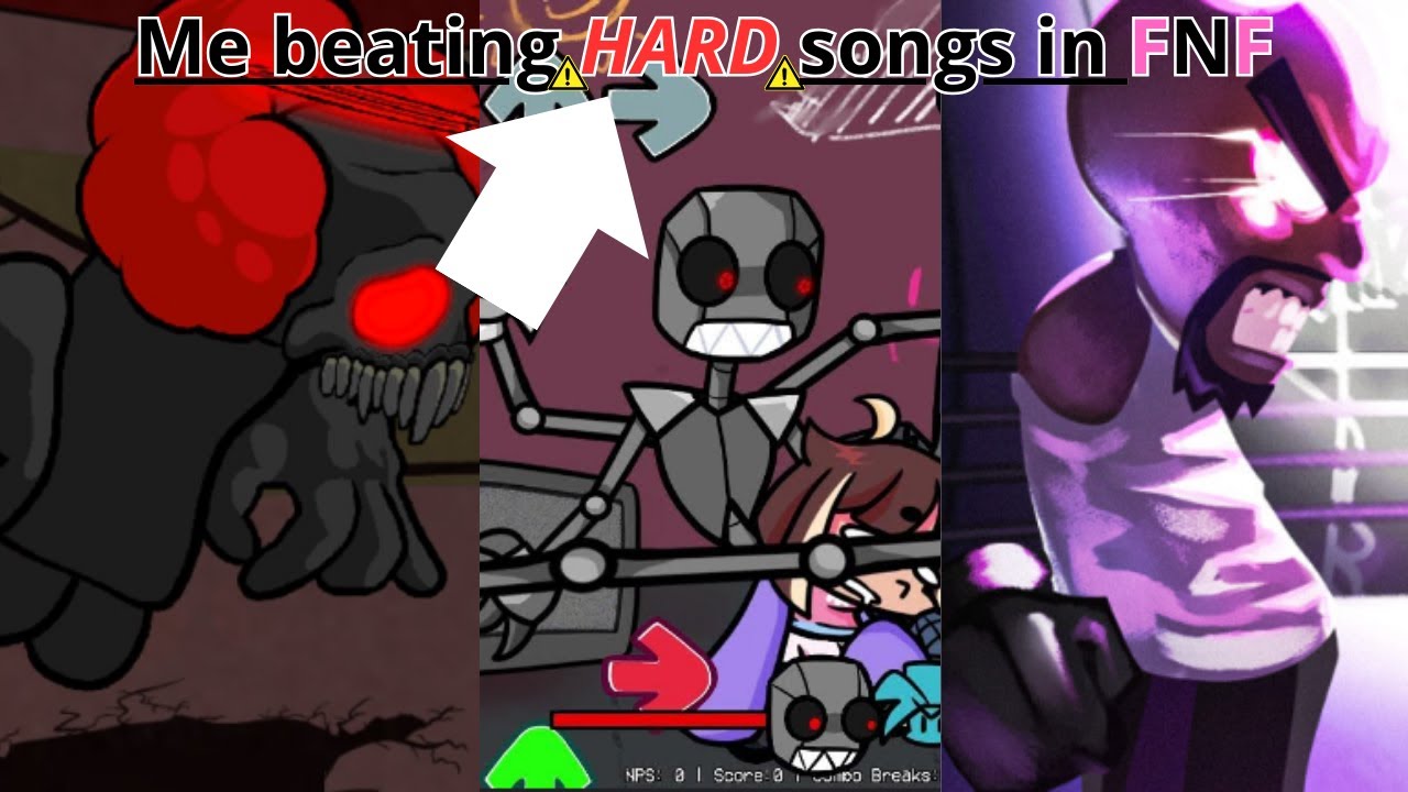 Me beating the songs that I consider to be the most difficult in FNF ...