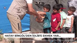 Hatay Bingölden İdlibe Ekmek Yardımı
