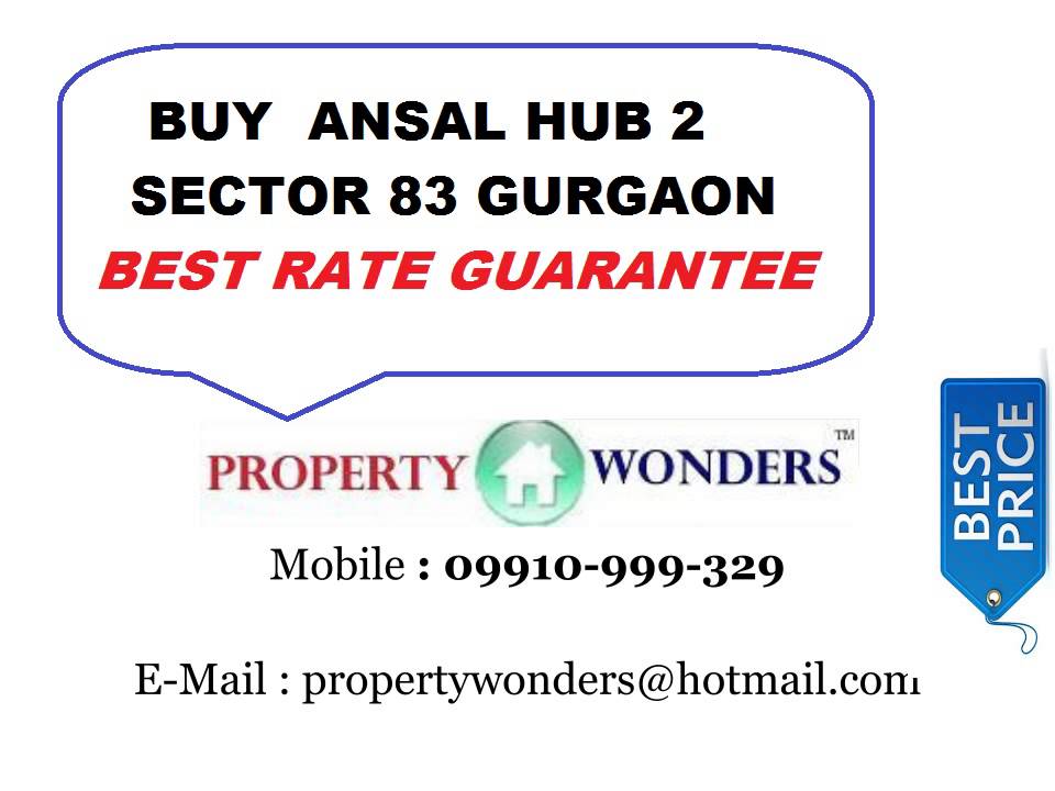 ANSAL HUB 2 NEW COMMERCIAL GURGAON DWARKA EXPRESSWAY NEW LAUNCH DISCOUNT RATES LOCATION DEALERS