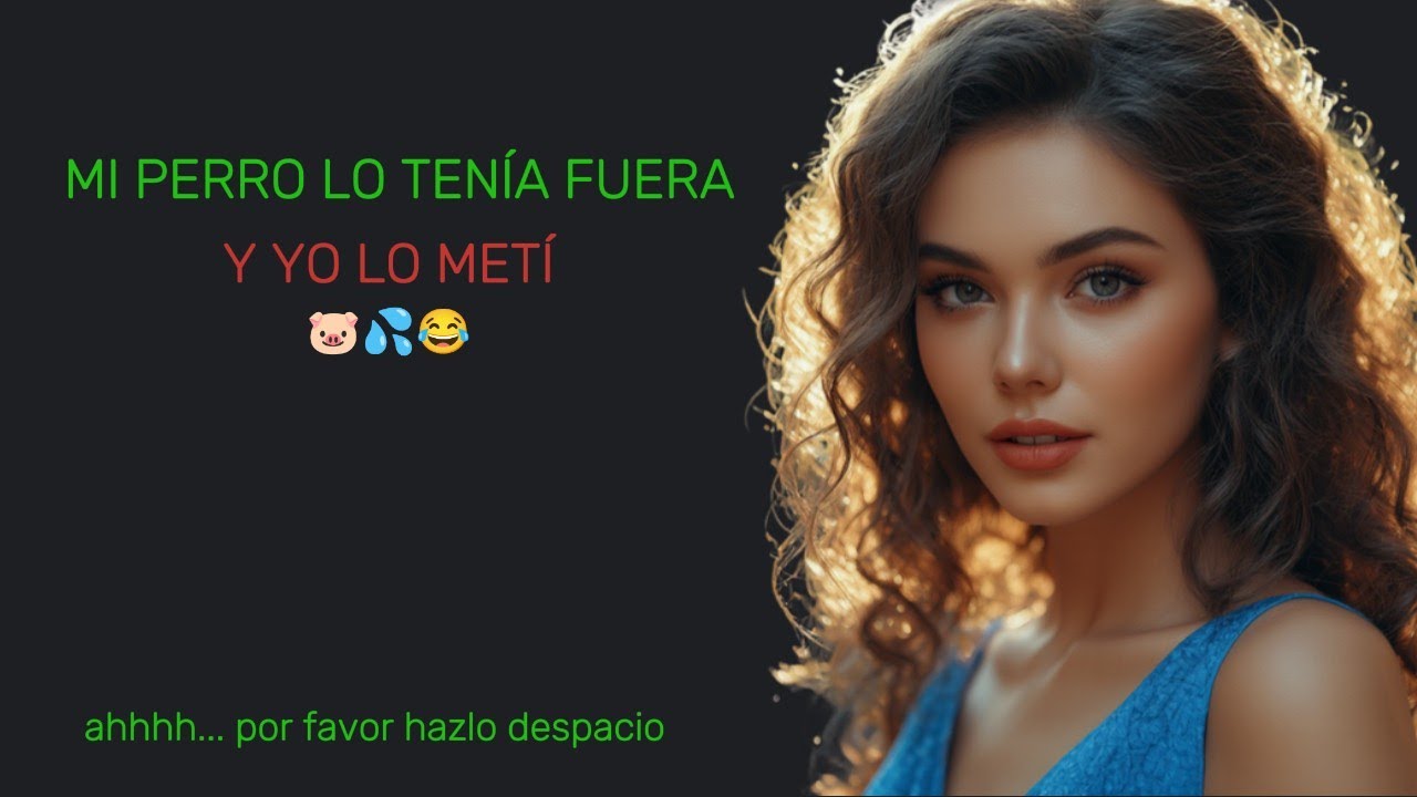 Mi perro fue el primero... tenía 23 años en ese momento | relatos de infidelidad