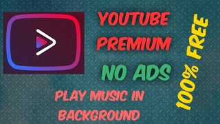 Get YouTube Premium Feature for FREE | No Ads | Play YouTube Music in Background | PIP mode screenshot 4