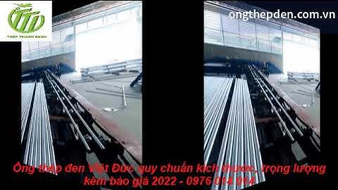 Ống thép đen Việt Đức quy chuẩn kích thước, trọng lượng kèm báo giá 2025 - ongthepden.com.vn