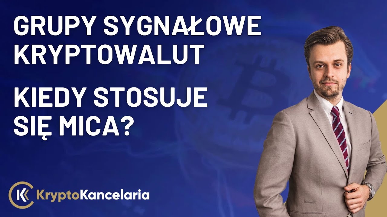 Grupy sygnałowe kryptowalut - kiedy stosuje się MICA?