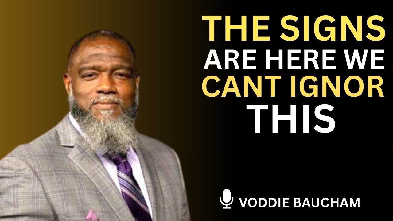 THE SIGNS ARE HERE WE CANT IGNOR THIS motivational speech BY voddie ...