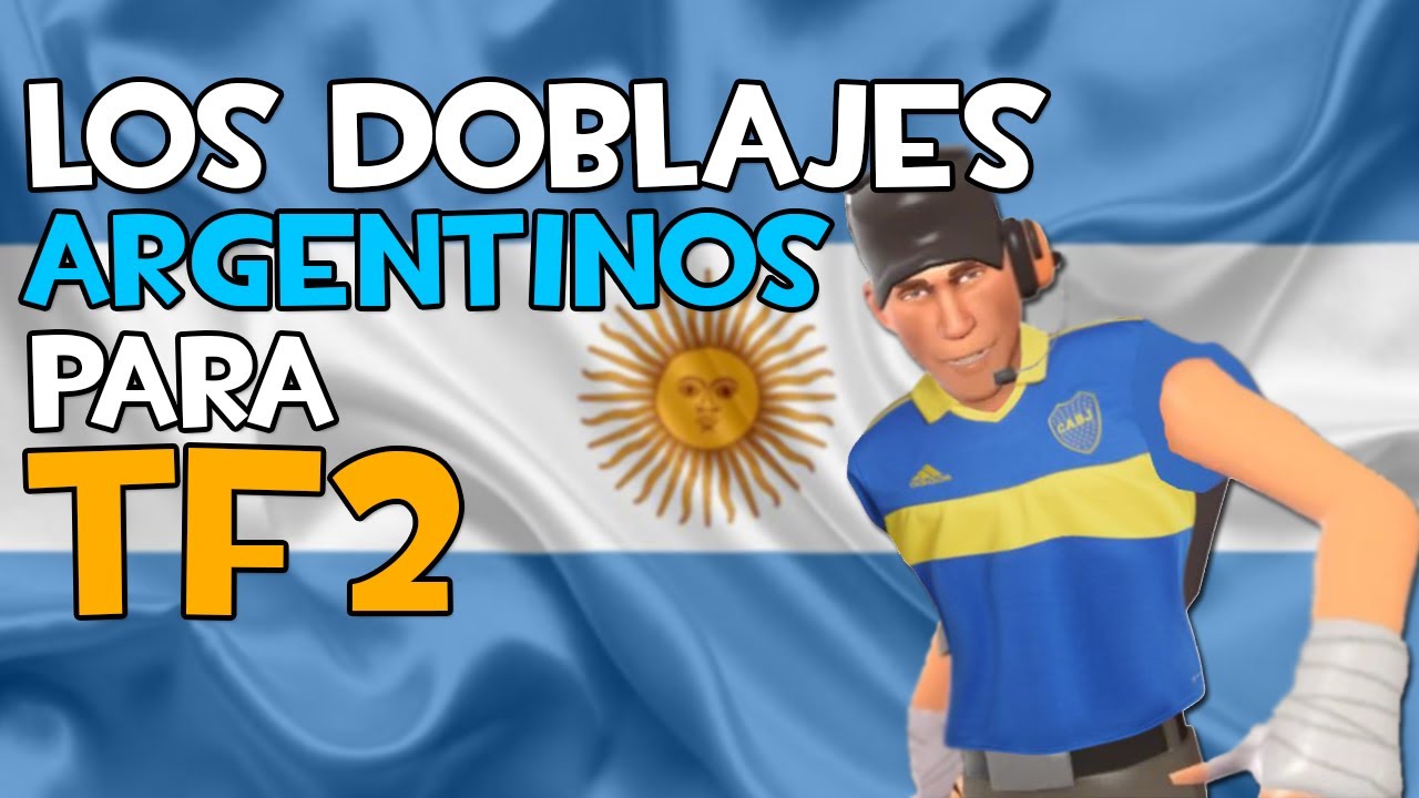 LOS DOBLAJES ARGENTINOS DEL TF2 SON EPICARDOS