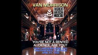 Van Morrison Live 1992 Great American Music Hall San Francisco CA