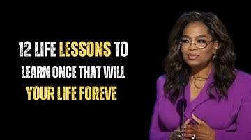 12 Life Lessons To Learn Once That Will Improve Your Life Forever | Oprah Winfrey Speech