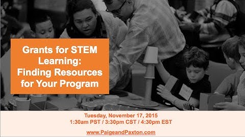 Grants for STEM Learning: Finding Resources for Your Program