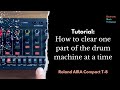 AIRA Compact T8 Tutorial: How to clear one part of the drum machine at a time