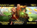 [08] WoW: The Burning Crusade Classic Anniversary (Blood Elf Starting Experience)