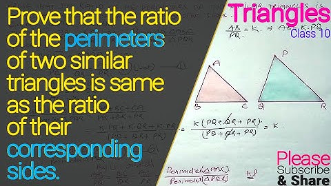 Prove that the ratio of the perimeters of two similar triangles is same as the ratio of their corres