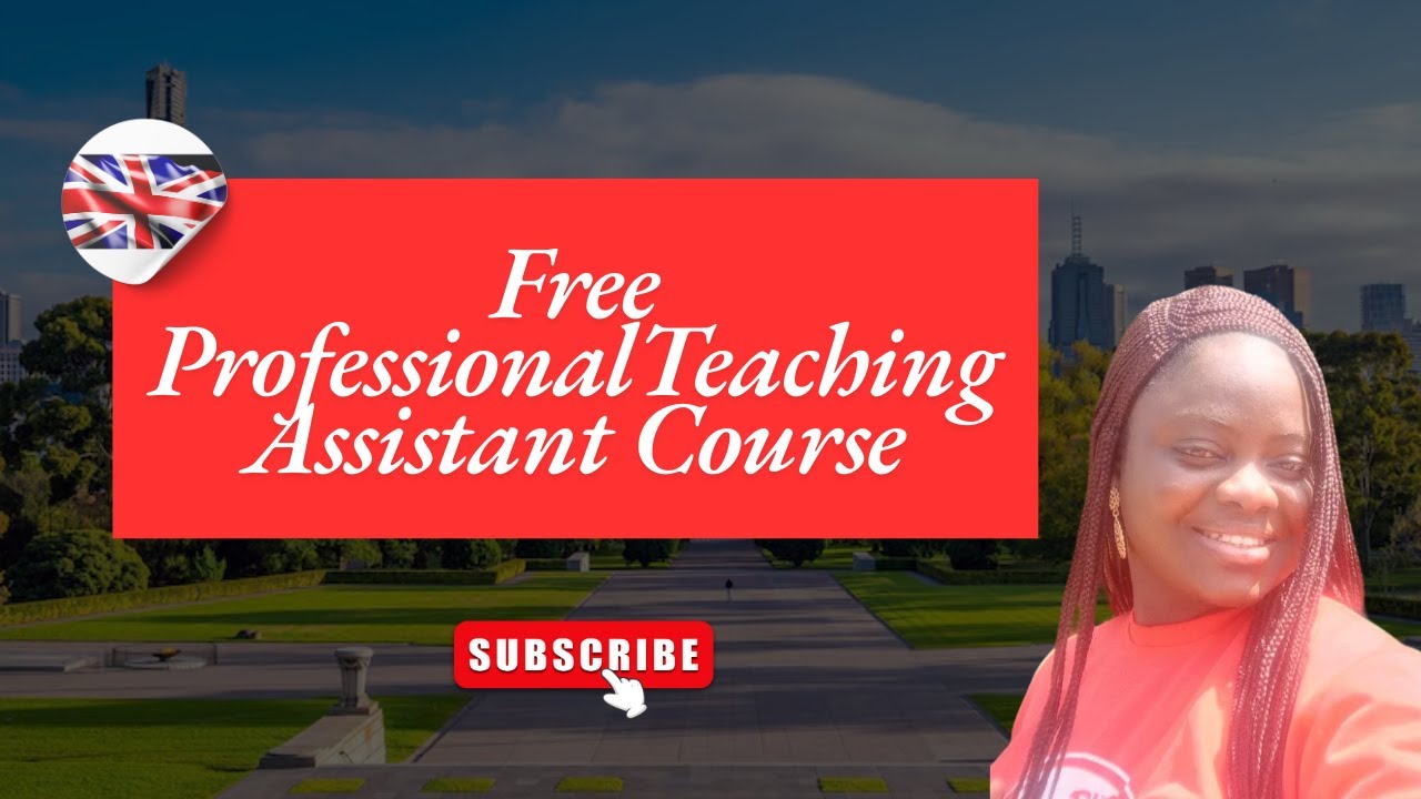 FREE PROFESSIONAL TEACHING ASSISTANT COURSE | LAND A JOB IN UK #uk # ...