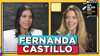 HDC #73: FERNANDA CASTILLO | CON HAMBRE DE HACER COSAS DIFERENTES