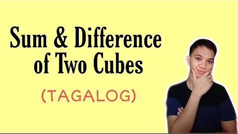 [TAGALOG] Grade 8 Math Lesson: FACTORING POLYNOMIALS- SUM AND DIFFERENCE OF TWO CUBES