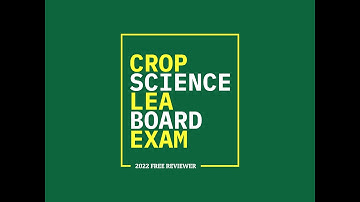 CROP SCIENCE LEA REVIEWER 100 Q&A (with voiceover)