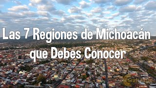 Las 7 Regiones de Michoacán que debes Conocer