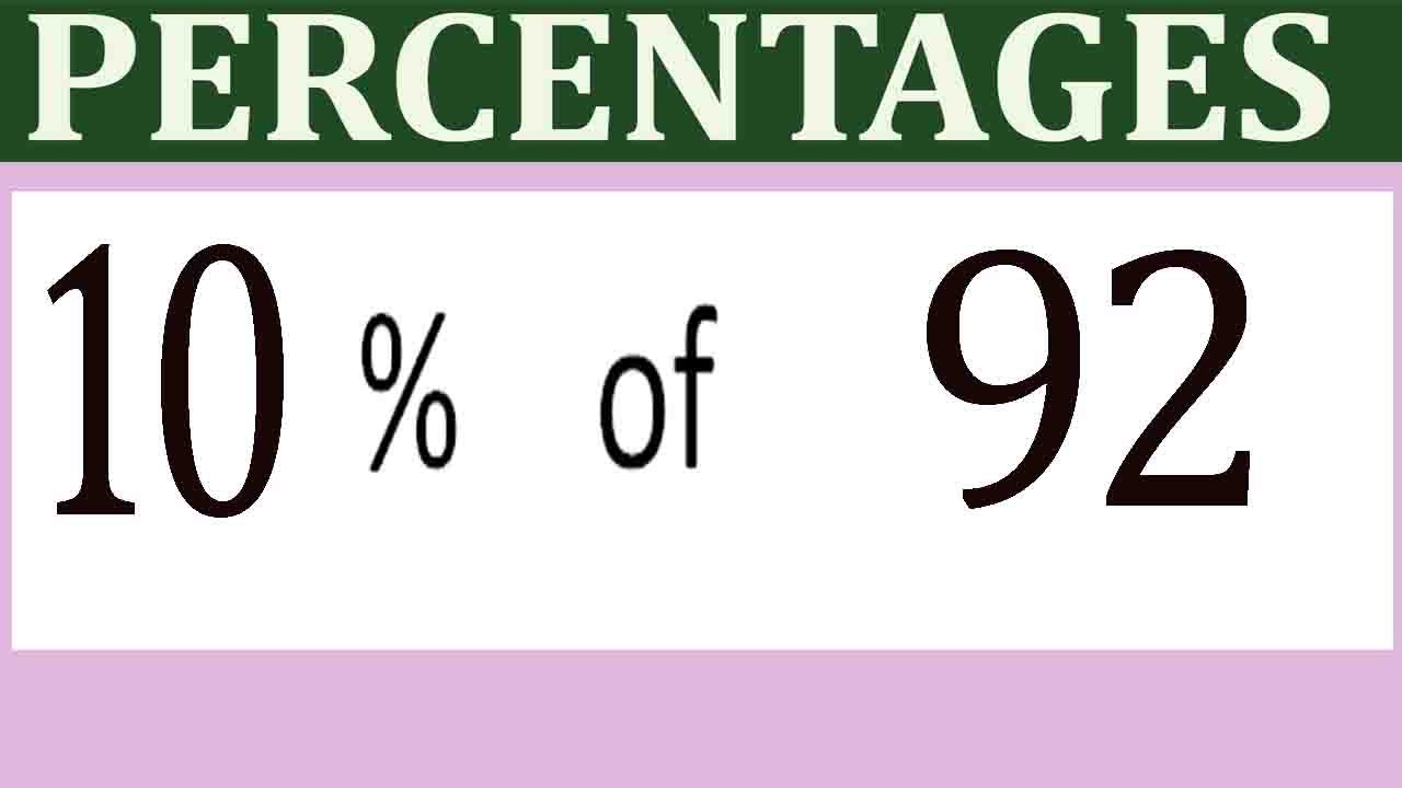 92 Percent Percentages 10 Percentage(%) of 92 - YouTube