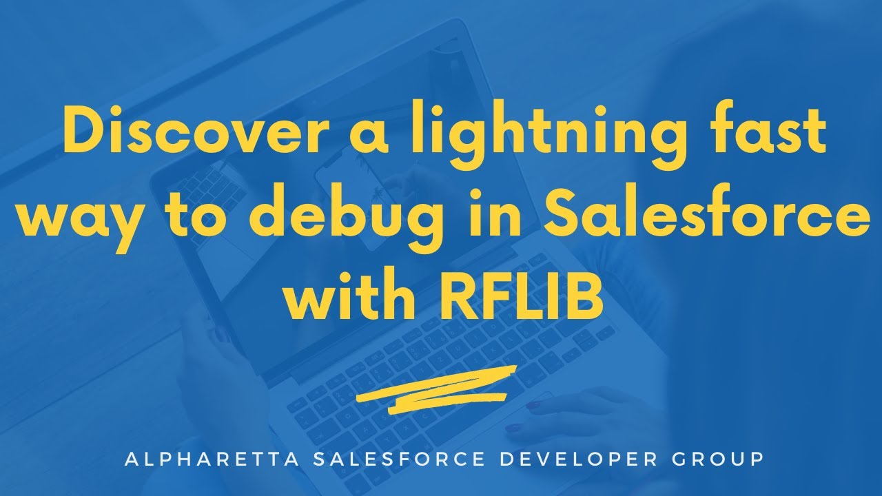 Discover a lightning fast way to debug in Salesforce with RFLIB - YouTube