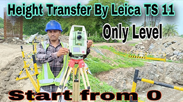 Height Transfer By Leica TS 11Or Level Shift Without coordinate.