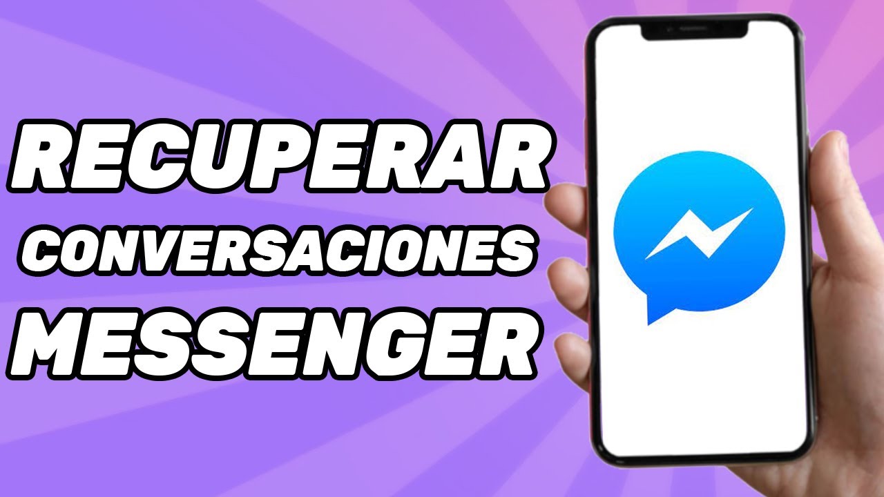 Cómo recuperar las conversaciones de Messenger? YouTube