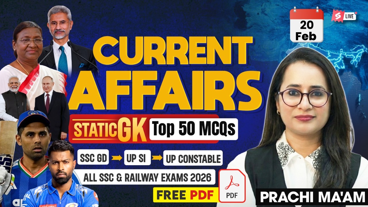 Current Affairs Today | 20 Feb 2026 Current Affairs | Daily Current Affairs 2026 by Prachi Mam