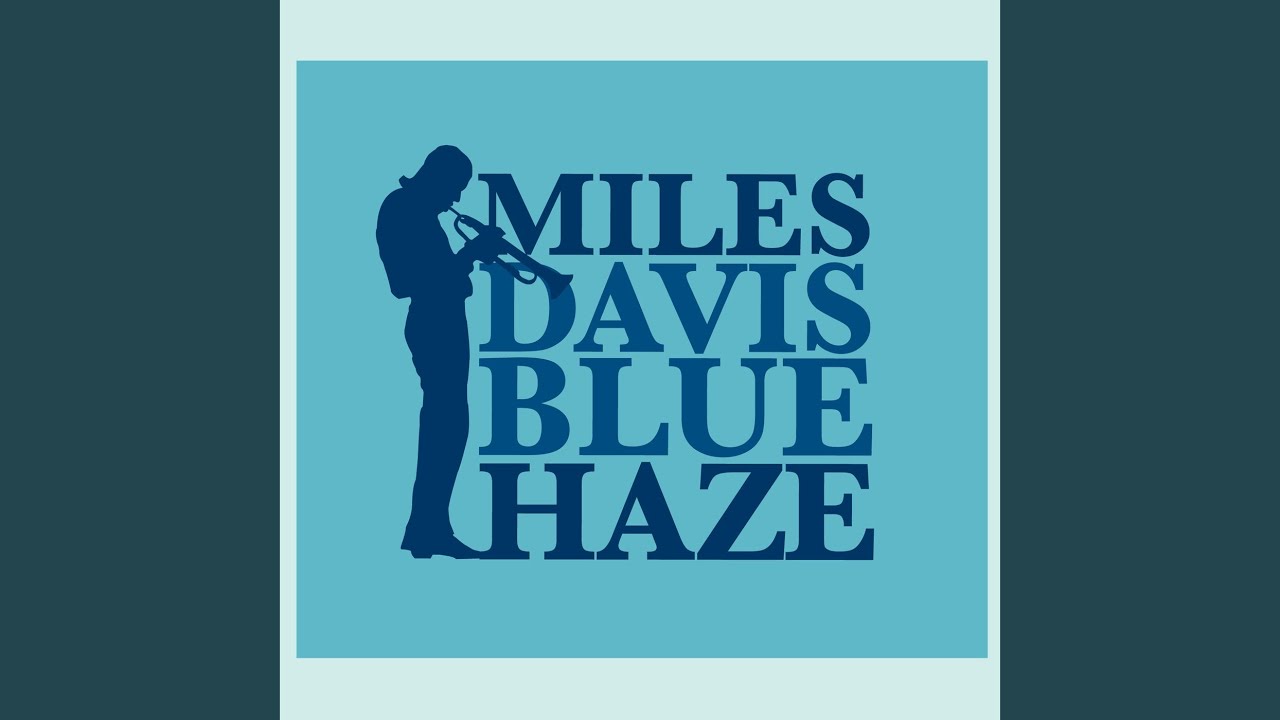 Miles davis blue miles. Miles Davis Blue. Miles Davis - Blue Haze. Miles Davis album Cover. Miles Davis Miles ahead 1957.