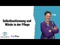 Selbstbestimmung und Würde in der Pflege