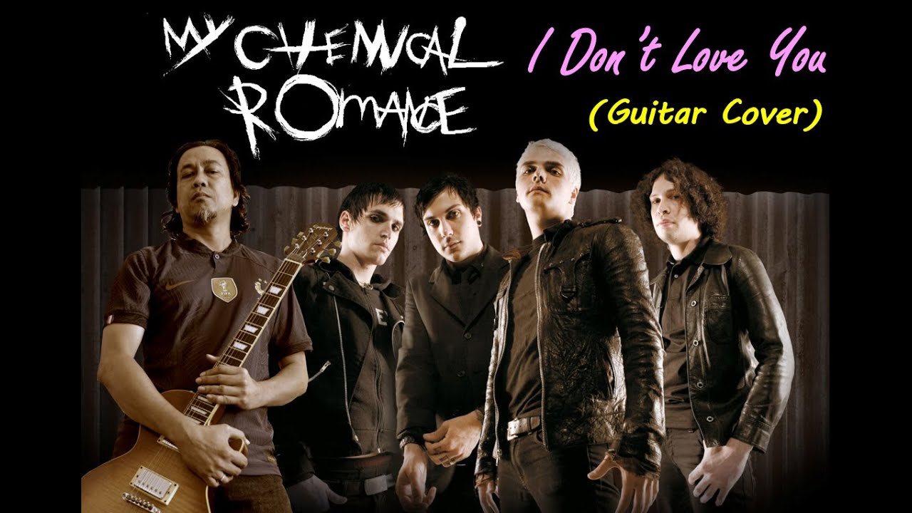 My Chemical Romance | I Dont Love You | Guitar Cover - YouTube