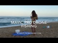 Mavic Pro drone fishing