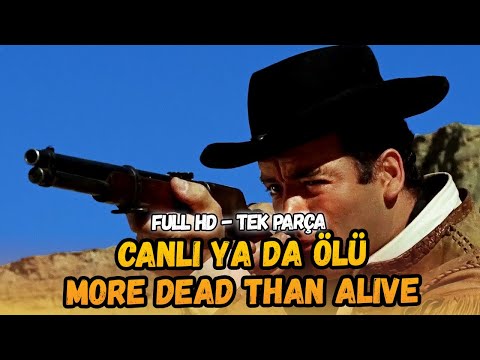 Canlı ya da ÖLÜ (More Dead Than Alive) - 1959 | Kovboy ve Western Filmleri