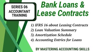 Bank Loans & Lease Contracts | Accountant Training | Series 06 | By Mastering Accounting Skills